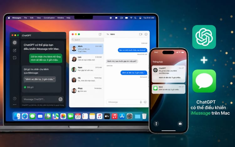 ChatGPT trên Mac giờ đọc và gửi được tin nhắn iMessage