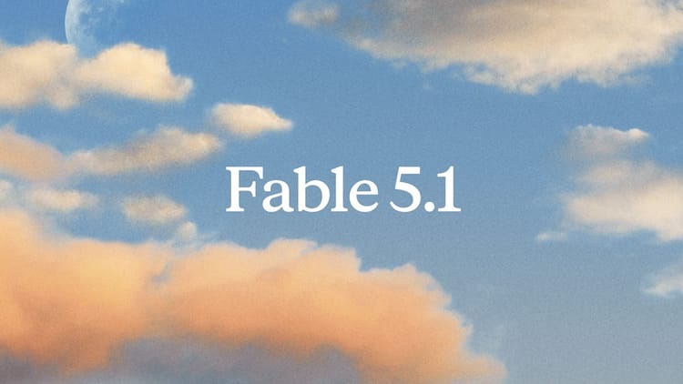 Anthropic ra Claude Fable 5.1: Model mạnh nhất của Claude — giỏi hơn ở lập trình và phân tích tài chính